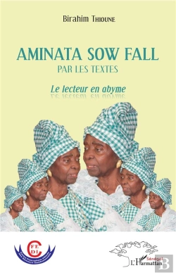 Bertrand.pt - Aminata Sow Fall ; Le Lecteur En Abyme