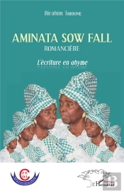 Aminata Sow Fall ; L'Écriture En Abyme