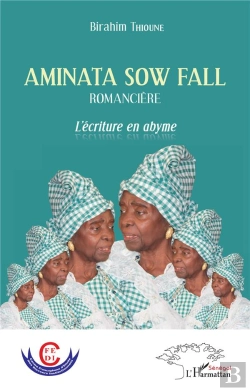 Bertrand.pt - Aminata Sow Fall ; L'Écriture En Abyme