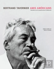 Amis Américains : Entretiens Avec Les Grands Auteurs D'Hollywood