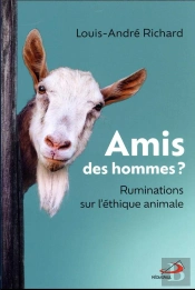 Amis Des Hommes ? Ruminations Sur L'Éthique Animale