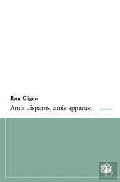 Amis Disparus, Amis Apparus...