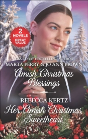 Amish Christmas Blessings And Her Amish Christmas Sweetheart