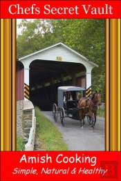 Amish Cooking: Simple, Natural & Healthy