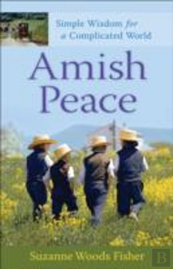 Bertrand.pt - Amish Peace Â€“ Simple Wisdom For A Complicated World