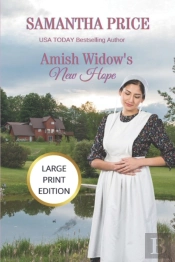 Amish Widow'S New Hope Large Print