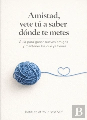 Amistad, Vete Tú A Saber Dónde Te Metes