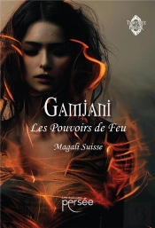 Amjani : Les Pouvoirs De Feu