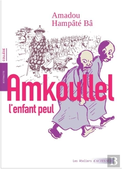 Bertrand.pt - Amkoullel L'Enfant Peul : Mémoires
