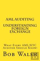 Aml Auditing - Understanding Foreign Exchange