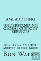 Aml Auditing - Understanding Global Custody Services