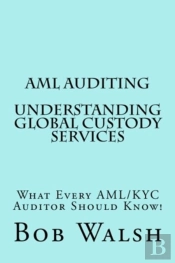 Aml Auditing - Understanding Global Custody Services