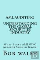 Aml Auditing - Understanding Global Securities Industry