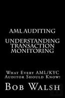 Aml Auditing - Understanding Transaction Monitoring