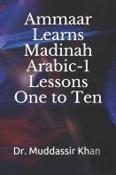 Ammaar Learns Madinah Arabic-1 Lessons One To Ten