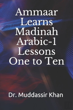 Bertrand.pt - Ammaar Learns Madinah Arabic-1 Lessons One To Ten