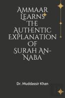 Ammaar Learns The Authentic Explanation Of Surah An-Naba