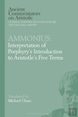 Bertrand.pt - Ammonius: Interpretation Of Porphyry'S Introduction To Aristotle'S Five Terms