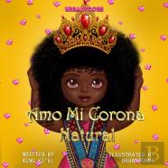 Amo Mi Corona Natural (Spanish Edition)