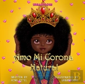 Amo Mi Corona Natural (Spanish Edition)