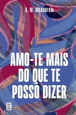 Bertrand.pt - Amo-Te Mais Do Que Te Posso Dizer