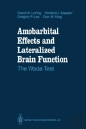 Amobarbital Effects And Lateralized Brain Function