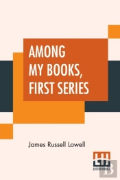 Among My Books, First Series