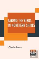 Among The Birds In Northern Shires