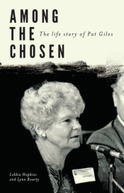 Among The Chosen: The Life Story Of Pat Giles