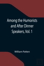 Among The Humorists And After Dinner Spe