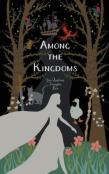 Among The Kingdoms