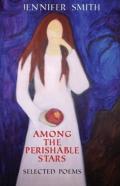 Among The Perishable Stars