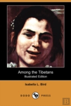 Bertrand.pt - Among The Tibetans (Illustrated Edition) (Dodo Press)