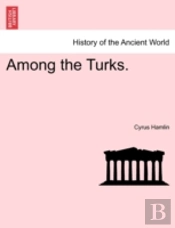 Among The Turks.
