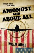 Amongst And Above All