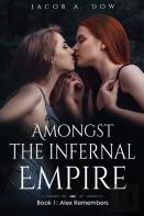 Amongst The Infernal Empire