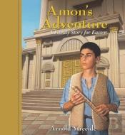 Amon`S Adventure Â€“ A Family Story For Easter