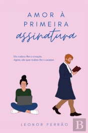 Amor à Primeira Assinatura