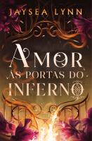 Amor às Portas do Inferno