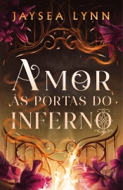 Amor às Portas do Inferno
