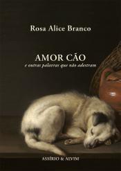 Amor Cão e outras palavras que não adestram