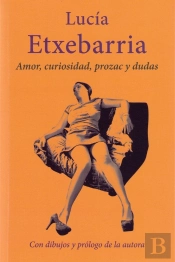 Amor, Curiosidad, Prozac Y Dudas