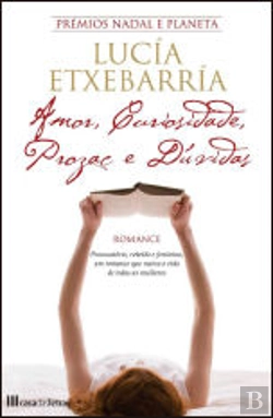 Bertrand.pt - Amor, Curiosidade, Prozac e Dúvidas