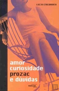 Bertrand.pt - Amor, Curiosidade, Prozac e Dúvidas