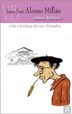 Bertrand.pt - Amor Dañino O La Víctima De Sus Virtudes