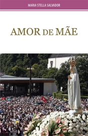 Amor de Mãe