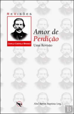 Bertrand.pt - Amor de Perdição - Uma Revisão