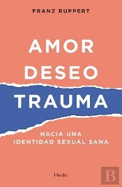 Amor, Deseo, Trauma