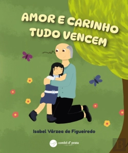 Bertrand.pt - Amor e Carinho Tudo Vencem