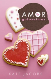 Amor e Guloseimas